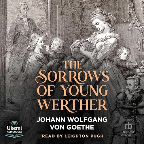 The Sorrows of Young Werther Audiobook by Johann Wolfgang von Goethe